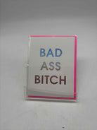 Bad A** Bi$#* Greeting Card | True Fashionistas.
